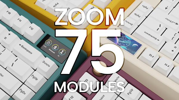 Zoom75 Modules [Pre-order]